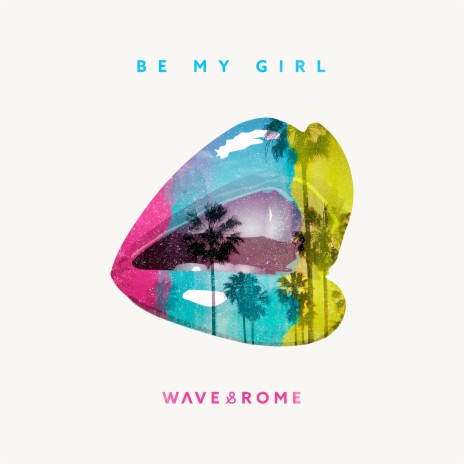 Be My Girl | Boomplay Music