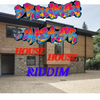 House House Riddim
