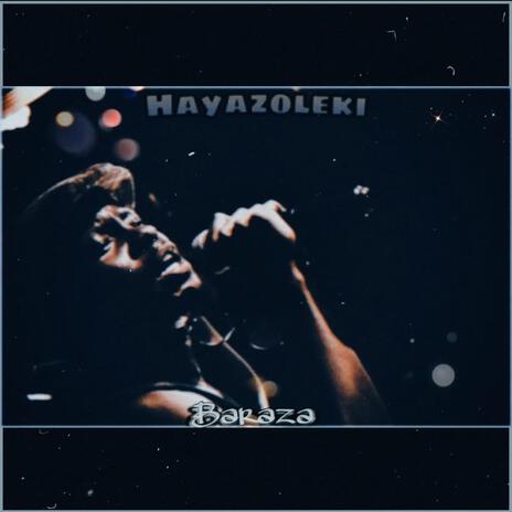 Hayazoleki | Boomplay Music