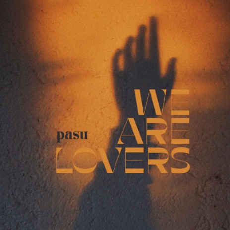 We are lovers | Boomplay Music