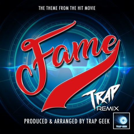 Fame Main Theme (From Fame) (Trap Version) | Boomplay Music