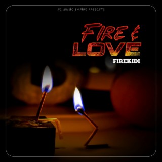 Fire & Love
