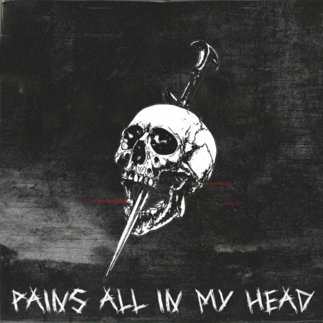 pains all in my head ft. skully taylor, PVNKSTXRNATION, KEEPMYSECRETS & Lava | Boomplay Music