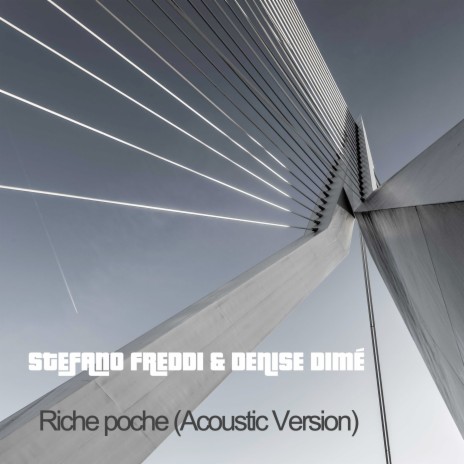 Riche poche (Acoustic Version) ft. STEFANO FREDDI | Boomplay Music