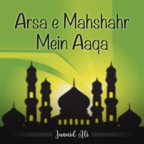 Arsa e Mahshahr Mein Aaqa | Boomplay Music