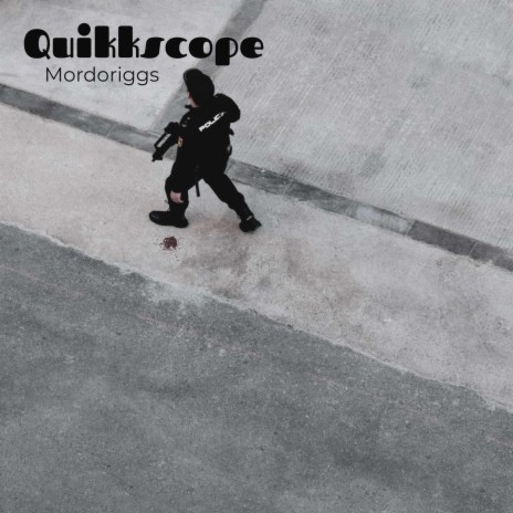 Quikkscope | Boomplay Music