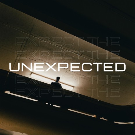 Unexpected | Boomplay Music