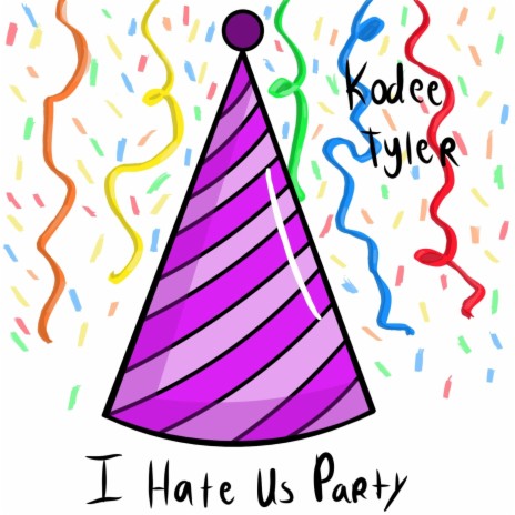 I Hate Us Party | Boomplay Music