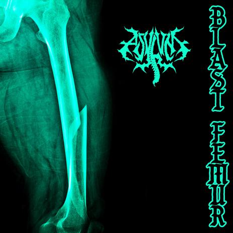 Blast Femur | Boomplay Music