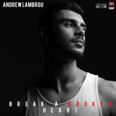 Break a Broken Heart | Boomplay Music