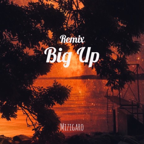 Big Up (Remix)