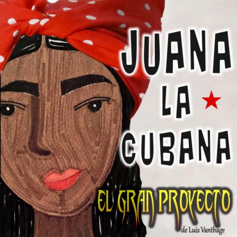 Juana La Cubana