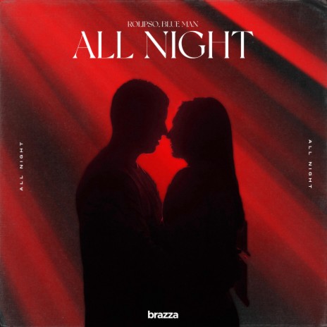 All Night ft. Blue Man | Boomplay Music