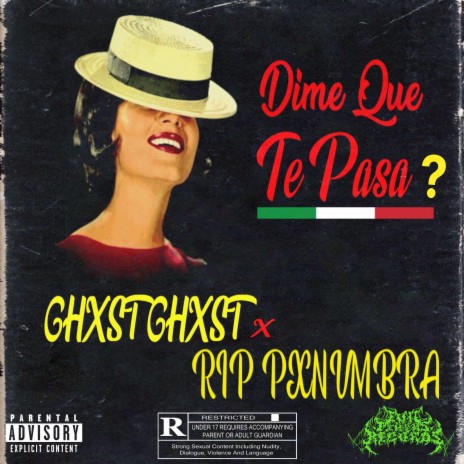 Dime Que Te Pasa? ft. RIP PXNVMBRA