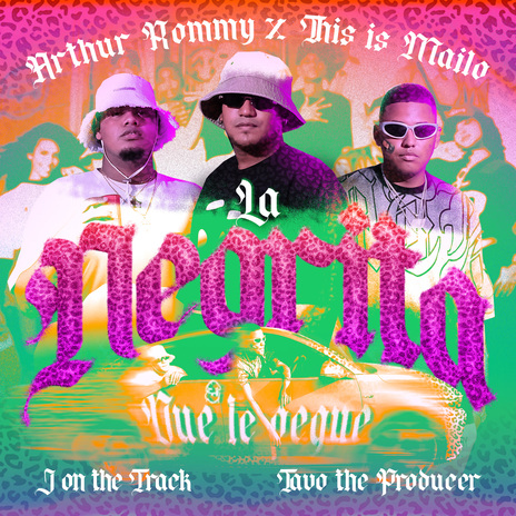 La Negrita ft. This Is Mailo, J on the Track & Tavo the producer | Boomplay Music