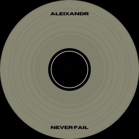 Never Fail | Boomplay Music