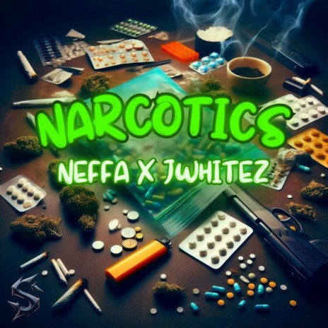 Narcotics ft. JWhitez | Boomplay Music