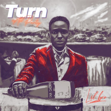 Turn up the Party | Boomplay Music