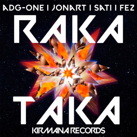 Rakataka (Special Version) ft. FEZ, Jonart, The Fourth Family & A.D.G One | Boomplay Music