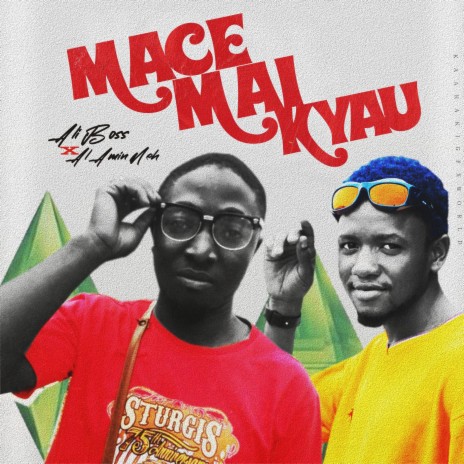 Mace mai kyau ft. Ali boss | Boomplay Music