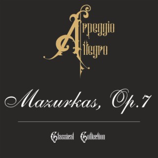 Mazurkas, Op.7