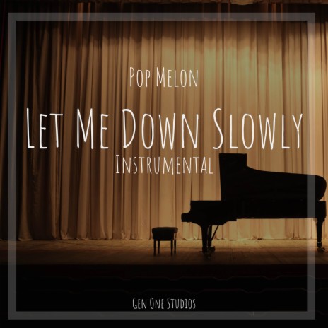 Let Me Down Slowly (Instrumental) | Boomplay Music
