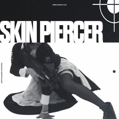 SKIN PIERCER | Boomplay Music