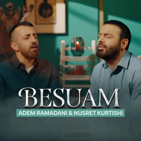 BESUAM ft. Nusret Kurtishi | Boomplay Music