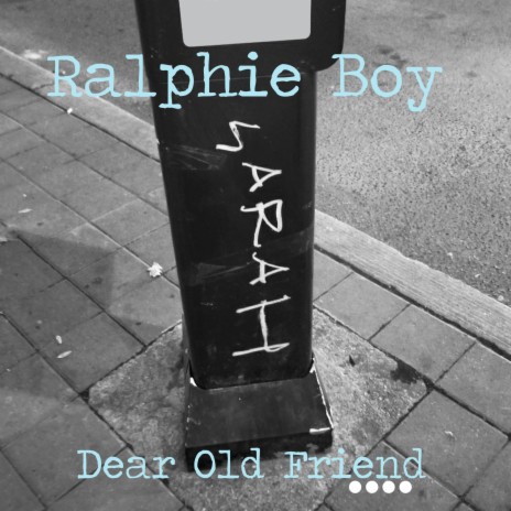 Dear Old Friend | Boomplay Music