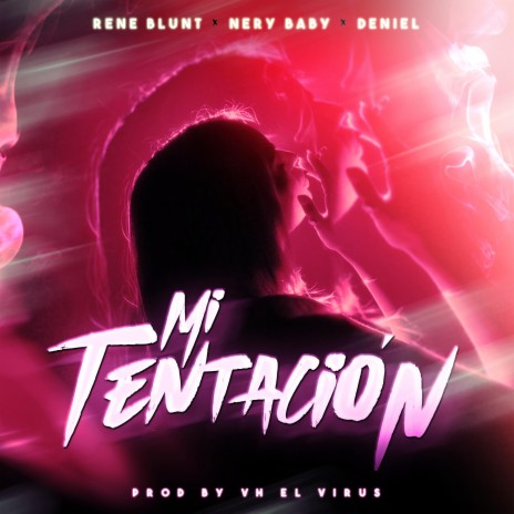 Mi Tentación ft. Nery Baby & Deniel | Boomplay Music