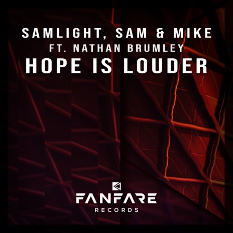 Hope Is Louder (Extended Mix) ft. Sam & Mike & Nathan Brumley | Boomplay Music