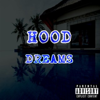 Hood Dreams