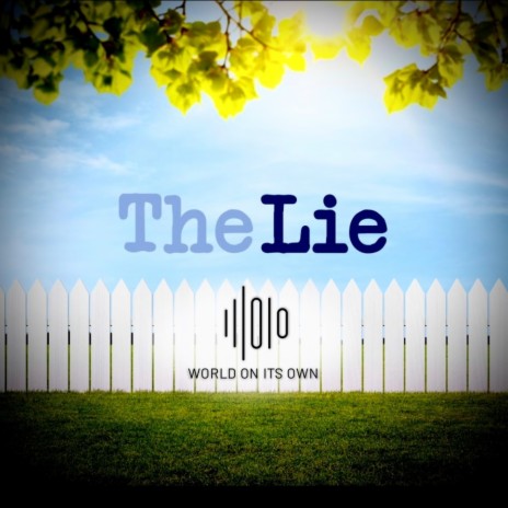 The Lie | Boomplay Music
