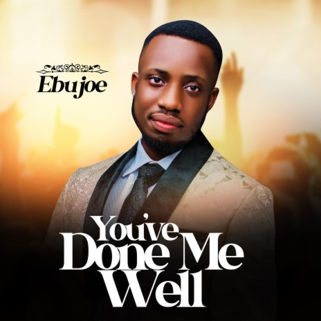 You Have Done Me Well | Boomplay Music