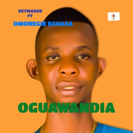 OGUAWANDIA ft. Omoregieeguasa | Boomplay Music
