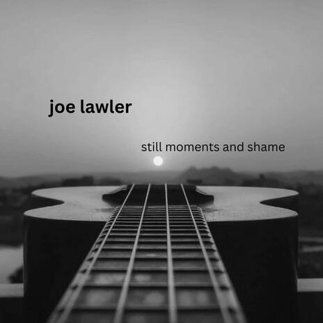 still moments and shame | Boomplay Music