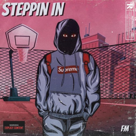 Steppin In | Boomplay Music