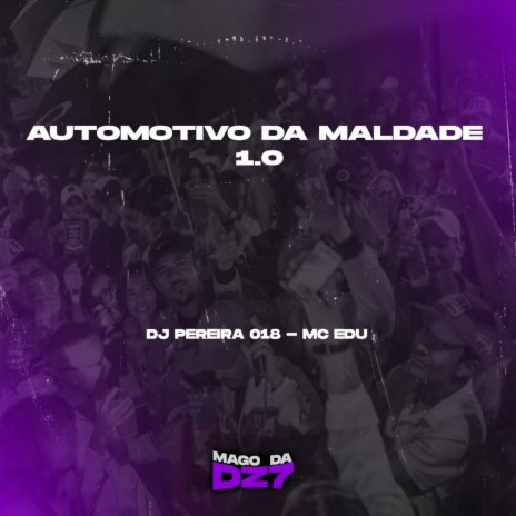 AUTOMOTIVO DA MALDADE 1.0 | Boomplay Music