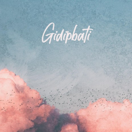 Gidipbati | Boomplay Music