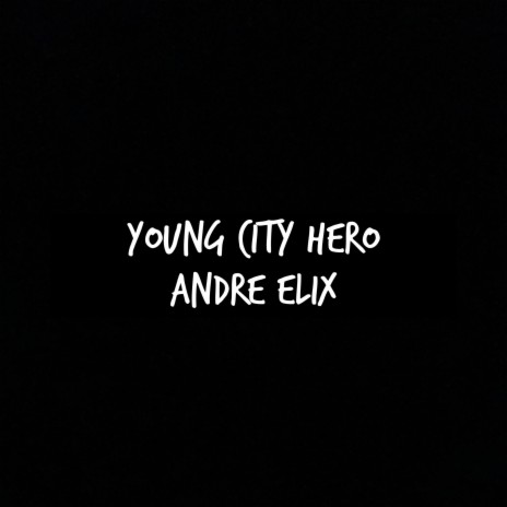 Young City Hero (Super Cool) | Boomplay Music