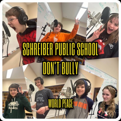 DON'T BULLY ft. Schreiber Public School