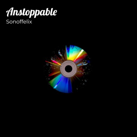 Anstoppable ft. Songa | Boomplay Music