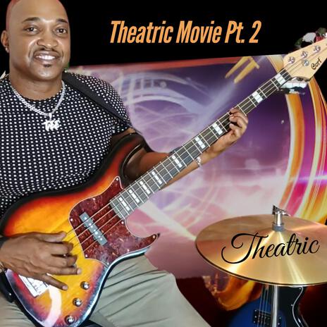 Theatric Movie, Pt. 2 (Scene: Recipe) | Boomplay Music