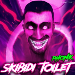 Skibidi Toilet Phonk