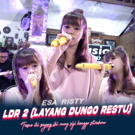 LDR 2 (Layang Dungo Restu) | Boomplay Music