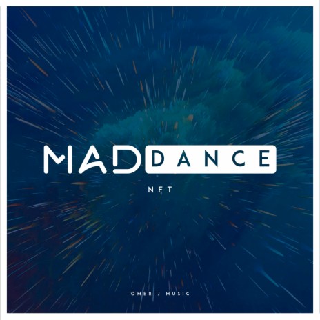 Mad Dance Nft | Boomplay Music