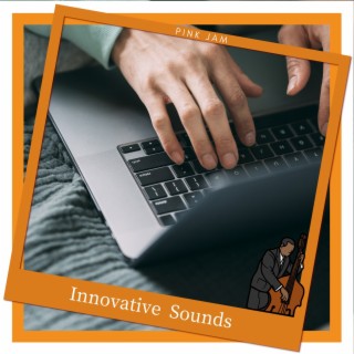 Innovative Sounds