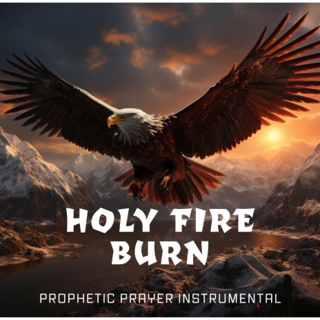 Holy Fire Burn Upon My Altar ft. Theophilus Sunday | Boomplay Music