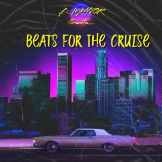 B_MAYYJOR presents...Beats for the cruise, Vol. 1