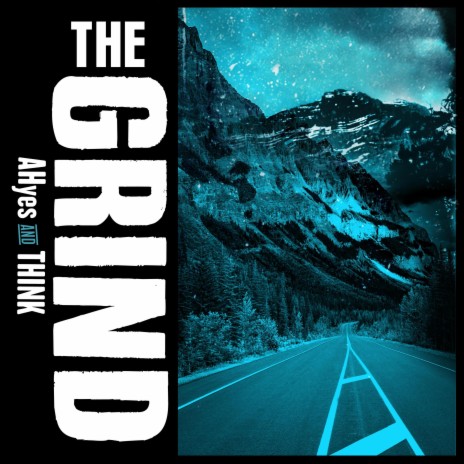 The Grind ft. AHyes | Boomplay Music